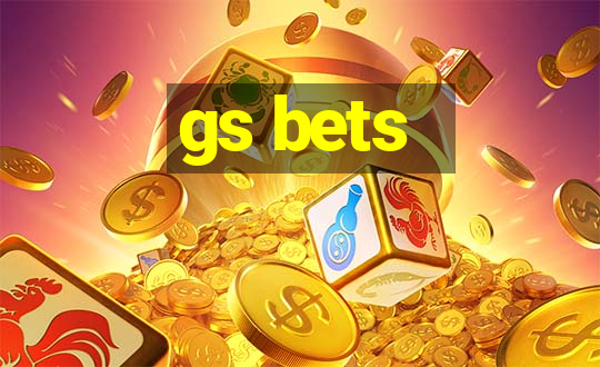 gs bets