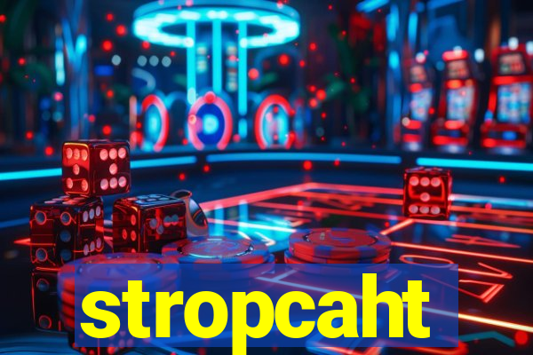 stropcaht