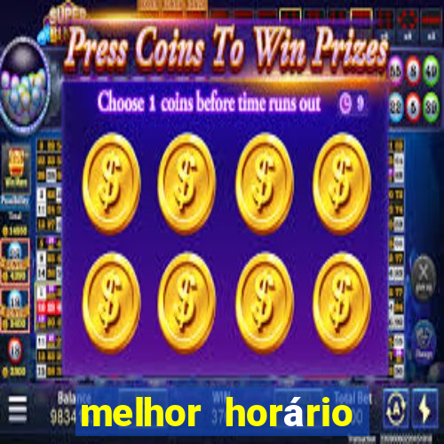 melhor horário para jogar fortune tiger hoje 2024 noite