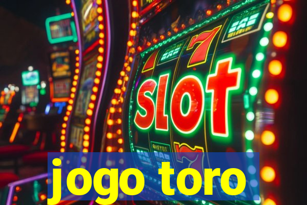 jogo toro