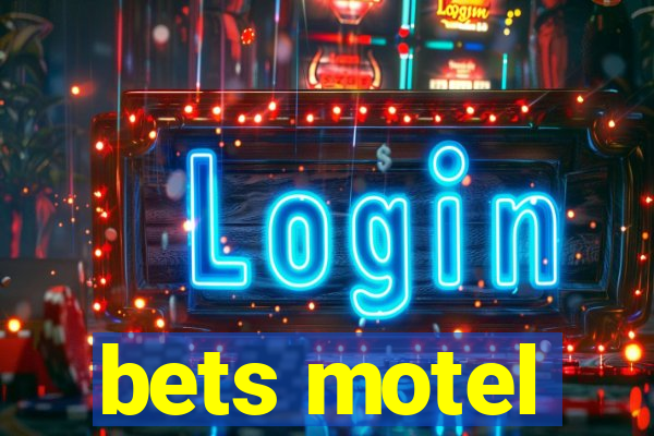 bets motel