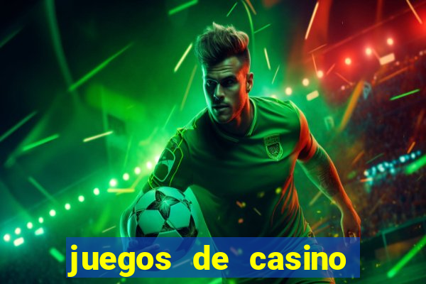 juegos de casino jugar gratis