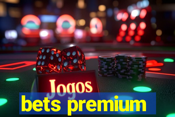 bets premium