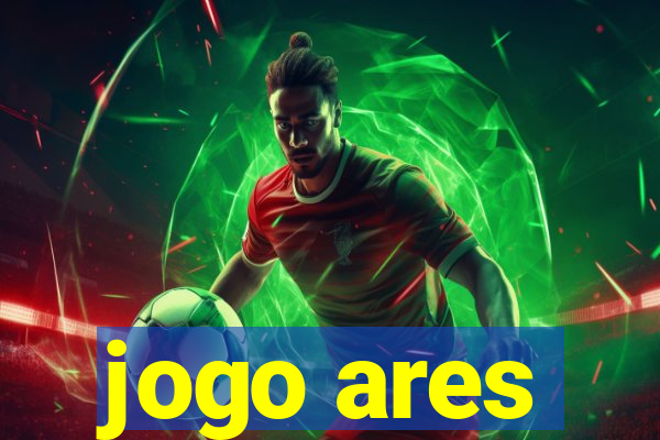 jogo ares