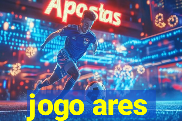 jogo ares