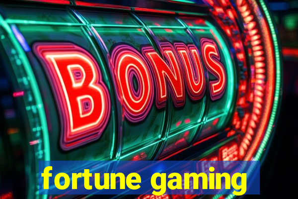 fortune gaming