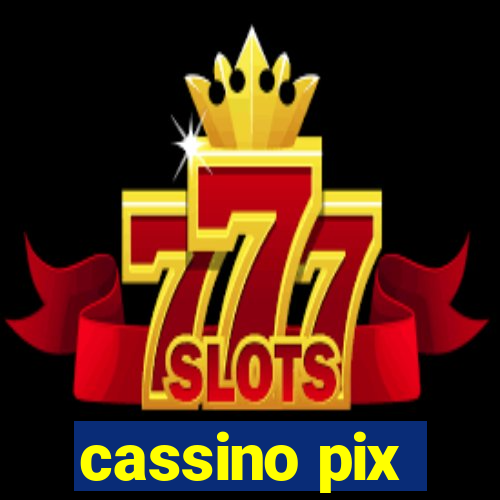 cassino pix