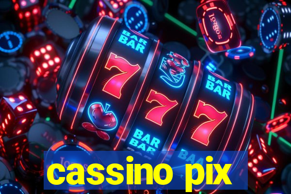 cassino pix