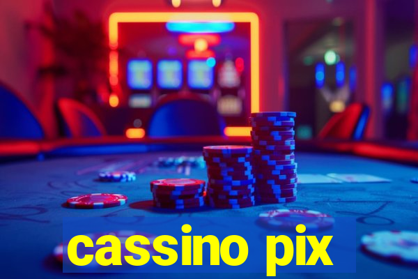 cassino pix