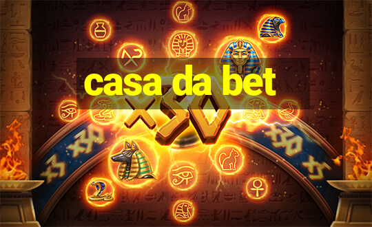 casa da bet