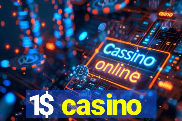 1$ casino