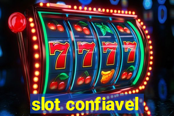 slot confiavel