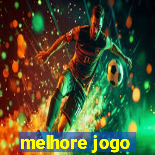 melhore jogo