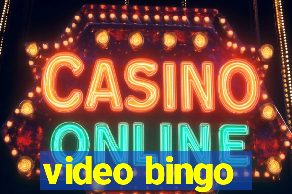 video bingo