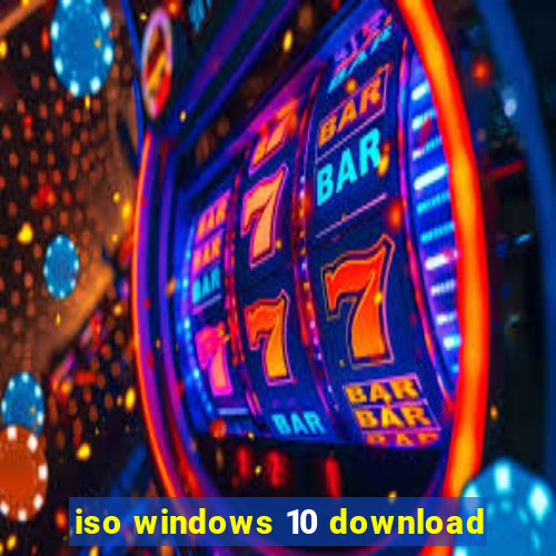 iso windows 10 download