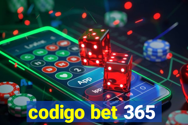 codigo bet 365