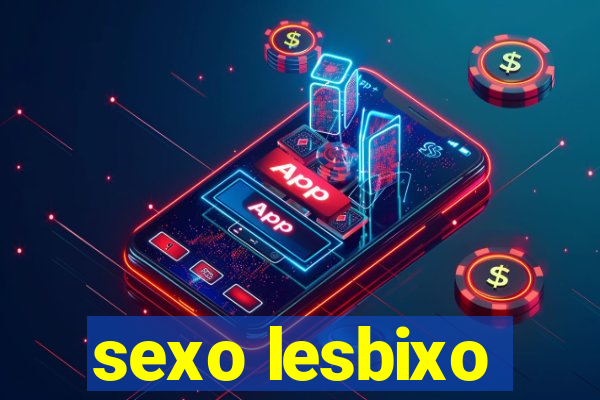 sexo lesbixo