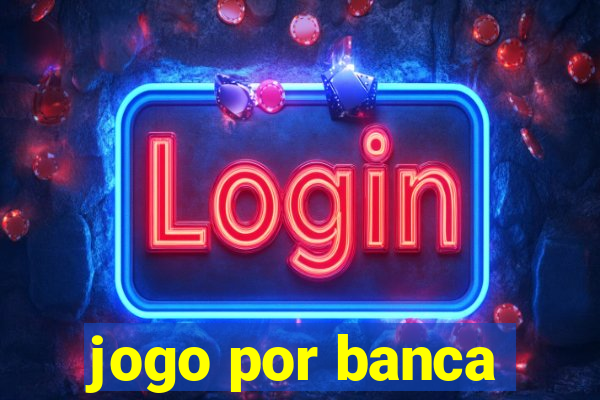 jogo por banca