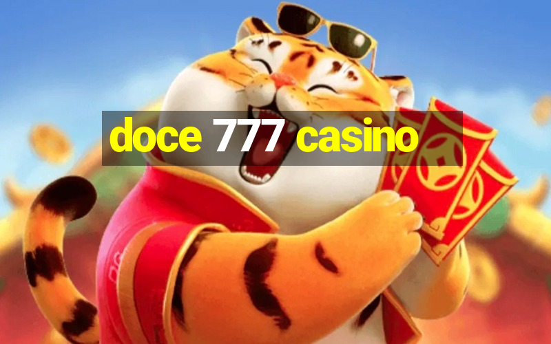 doce 777 casino