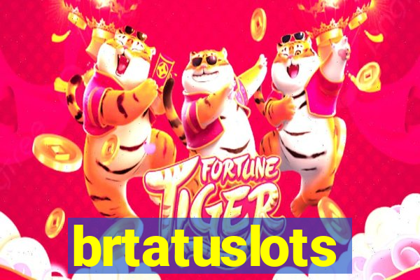 brtatuslots