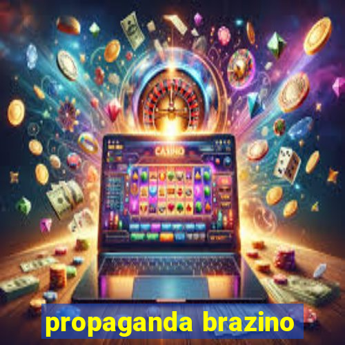 propaganda brazino