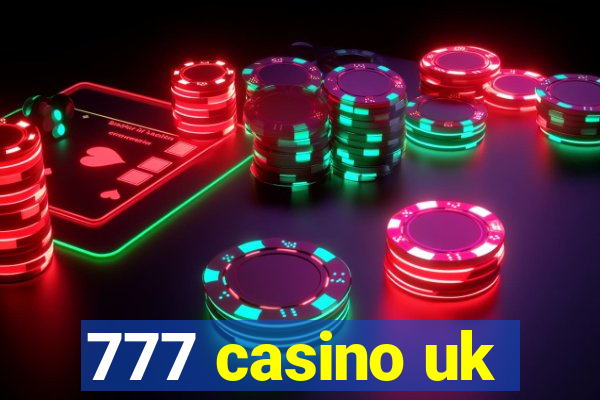 777 casino uk