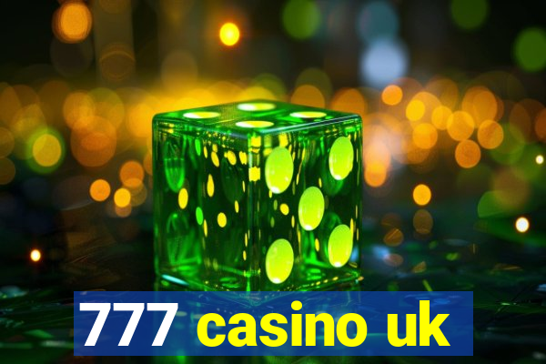 777 casino uk