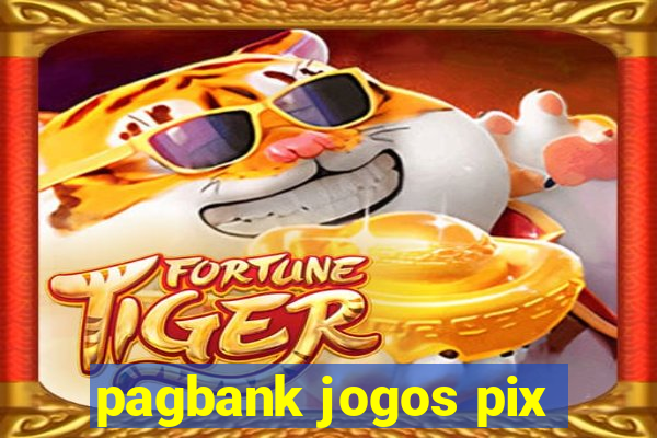 pagbank jogos pix