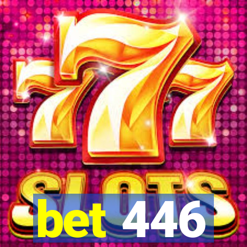 bet 446