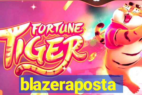 blazeraposta