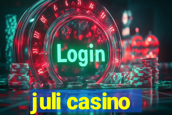 juli casino