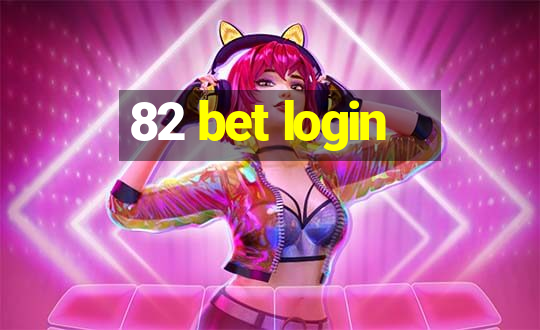 82 bet login