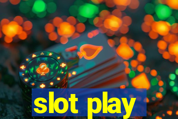 slot play