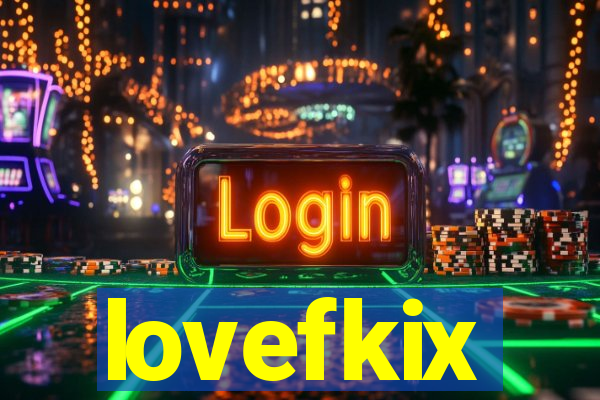 lovefkix