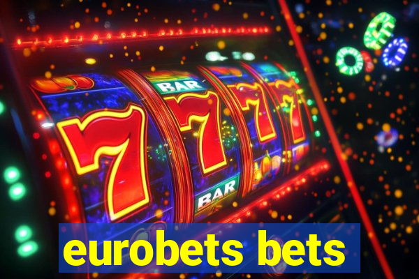 eurobets bets