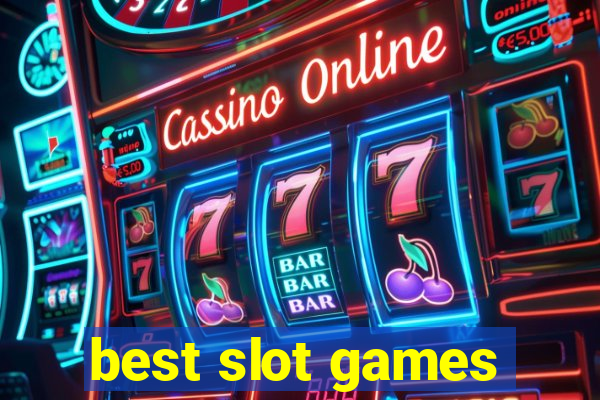 best slot games