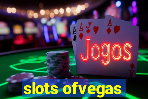 slots ofvegas