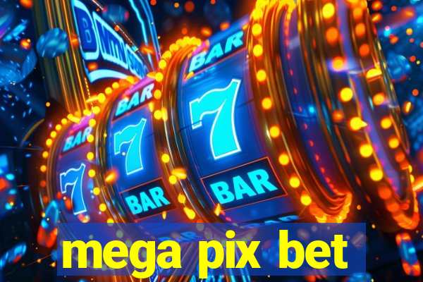 mega pix bet