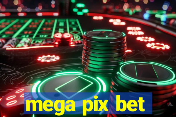 mega pix bet