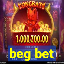 beg bet