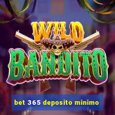 bet 365 deposito minimo