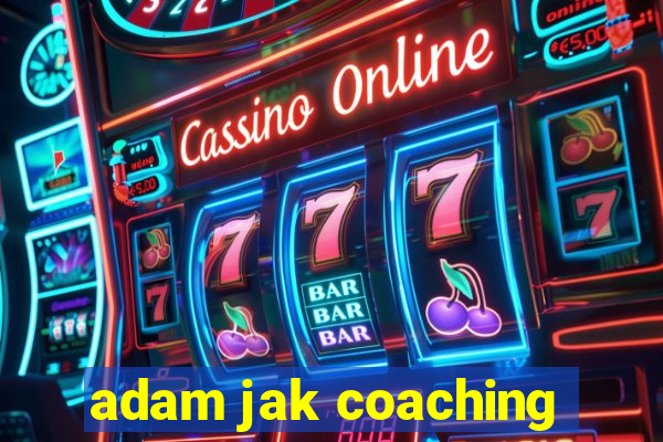 adam jak coaching