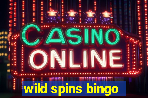 wild spins bingo