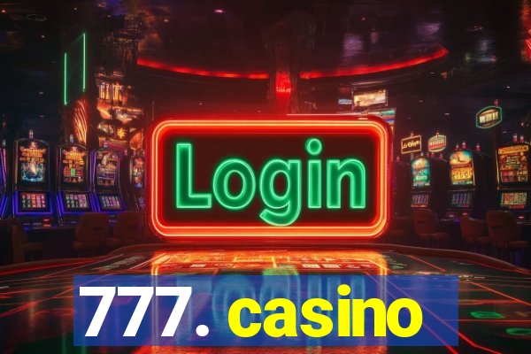 777. casino