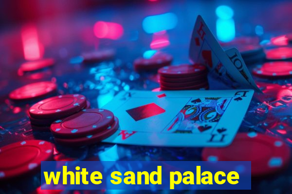 white sand palace