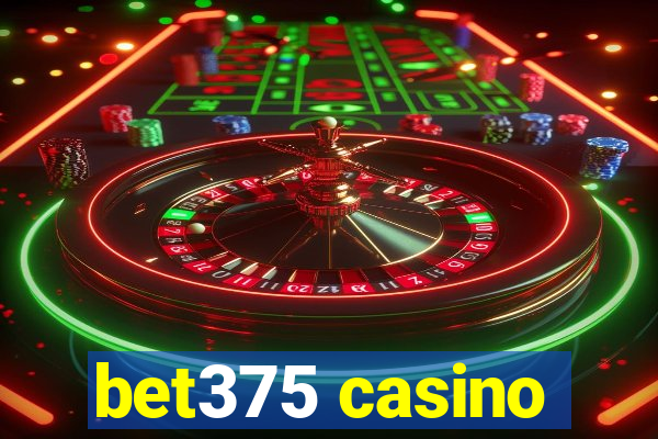 bet375 casino