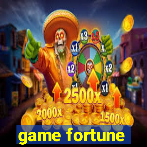 game fortune