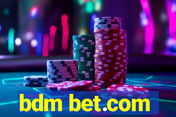 bdm bet.com