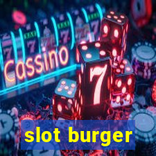 slot burger