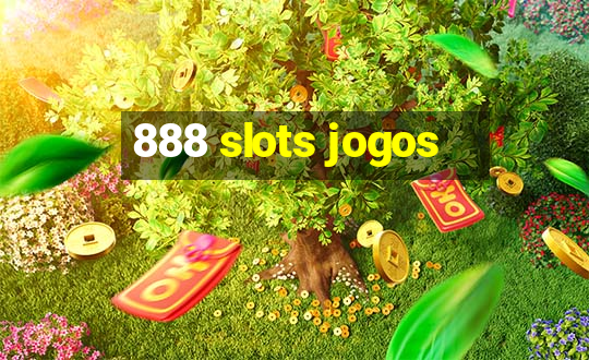 888 slots jogos